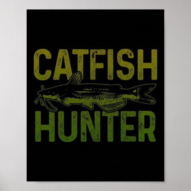 Catfish Hunter Catfish Fishing Gift Poster (Vorne)