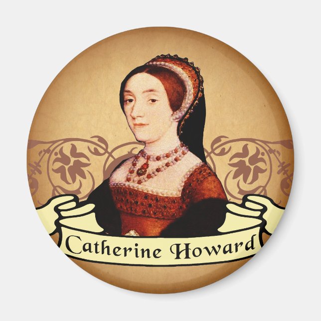 Catherine Howard Classic Magnet (Vorne)