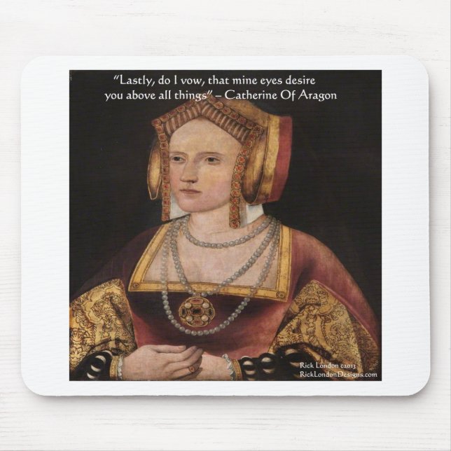 Catherine von Aragon Liebe Kostenvoranschlag Gesch Mousepad (Vorne)