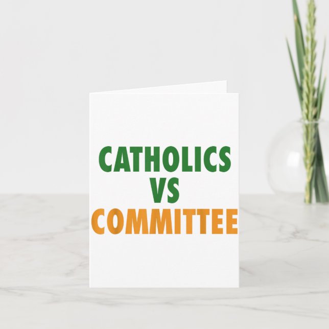 Catholics Vs Committees  Karte (Vorderseite)