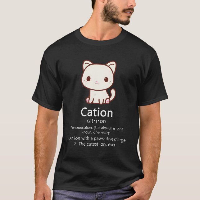 Cation Cat Ion Science Pawsitive Puff Chemistry T-Shirt (Vorderseite)