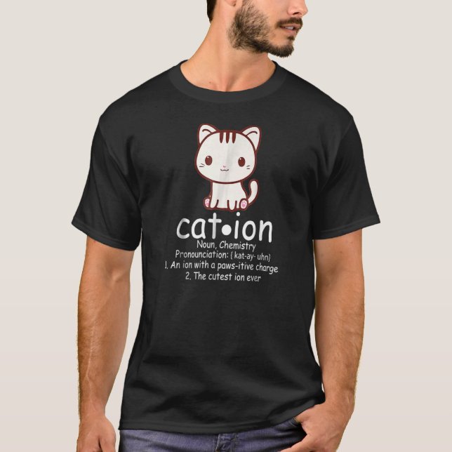 Cation Cat Ion Science Pawsitive Puff Chemistry T-Shirt (Vorderseite)