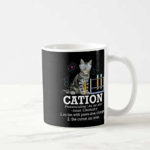 Cation - Funny Chemistry Spaß Science Teacher Cat Kaffeetasse