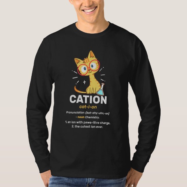 Cation Niedlich Science Cat Pawsitive Element Chem T-Shirt (Vorderseite)