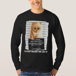 Catnip ließ mich das T-Shirt machen Cat Mugshot Ki