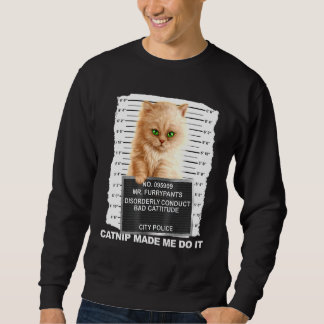 Catnip ließ mich das T-Shirt machen Cat Mugshot Ki Sweatshirt