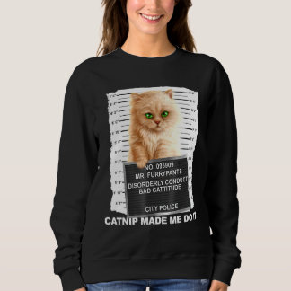 Catnip ließ mich das T-Shirt machen Cat Mugshot Ki Sweatshirt