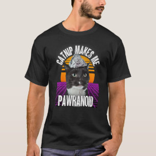 Catnip macht mich pawranoid Tinfoil Hat Verschwöru T-Shirt