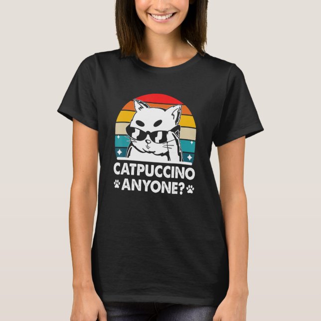 Catpuccino Anyone Chat Kaffee Kätzchen Koffein T-Shirt (Vorderseite)