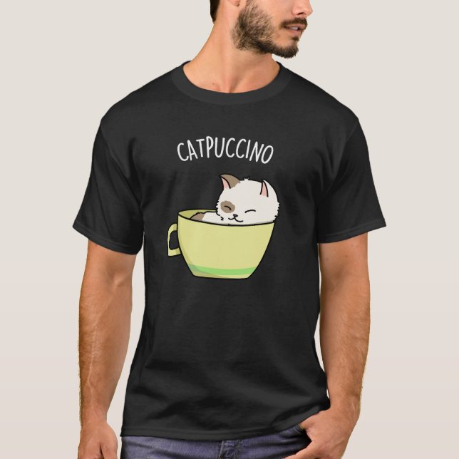 Catpuccino Funny Kitty Cat In Cup Pub Dark BG T-Shirt (Vorderseite)