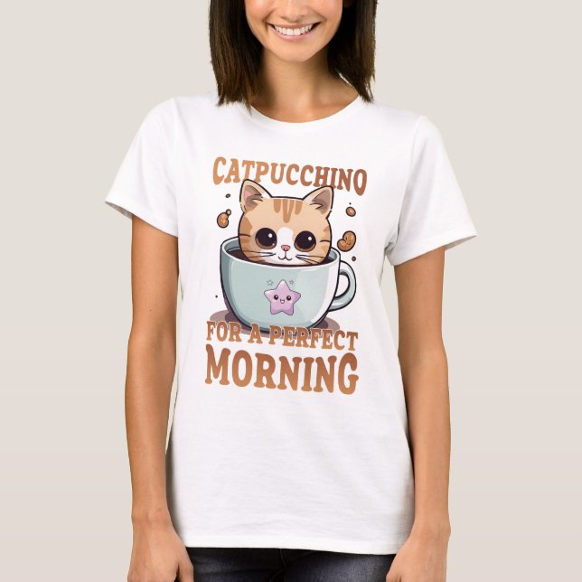 Catpuccino für einen perfekten Kaffee-Cat am Morge T-Shirt (Vorderseite)