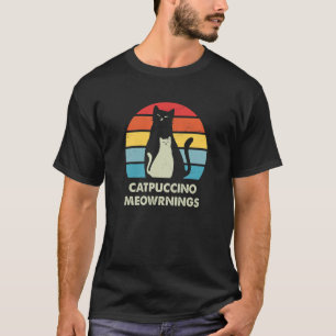 Catpuccino Meowrnings Kaffeekanne Koffeine Kitten T-Shirt