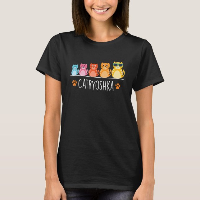 Catryoshka - Farbenfrohe Katze Eigentümer Tier Lov T-Shirt (Vorderseite)