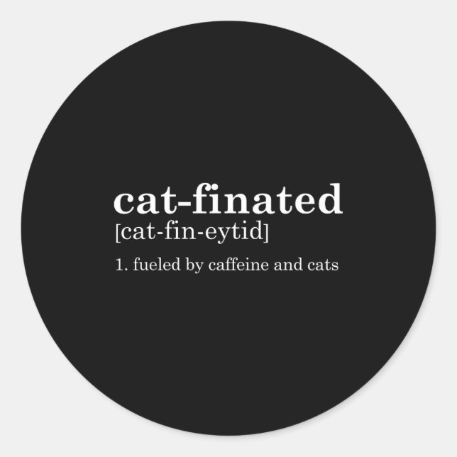 Cats &amp; Coffee Lover Funny Caffeine Quote Coffe Runder Aufkleber (Vorderseite)