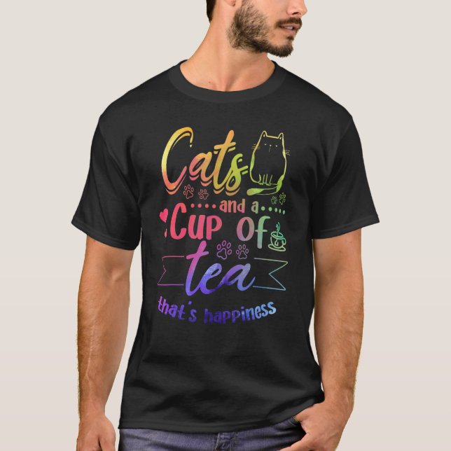 Cats And A Cup Of Tea That's Happiness   Cat   T-Shirt (Vorderseite)