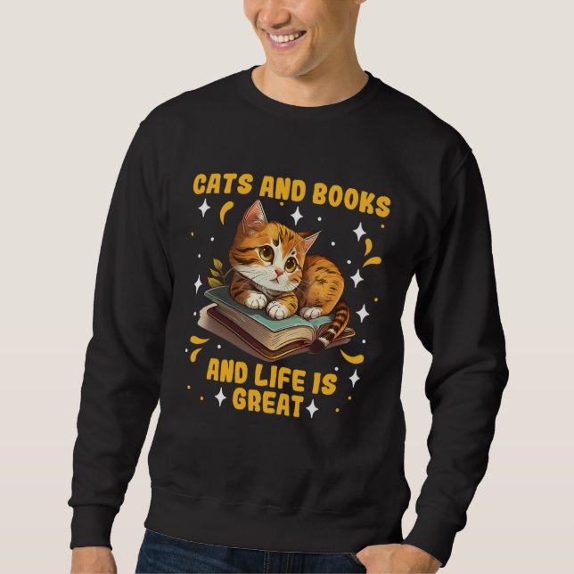 Cats and Books Cat  Book  Booknerd Cat fans Sweatshirt (Vorderseite)