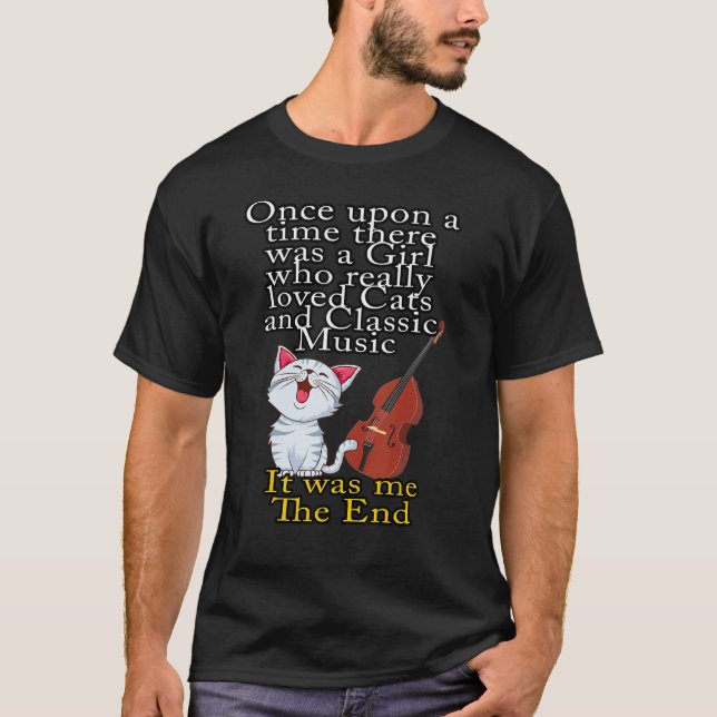 Cats and Classic Music  Once Upon A Time Girl 1 T-Shirt (Vorderseite)