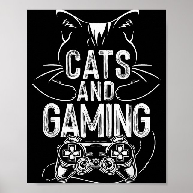 Cats And Gaming Funny For Gamer, Cat Lover, Cat Mo Poster (Vorne)