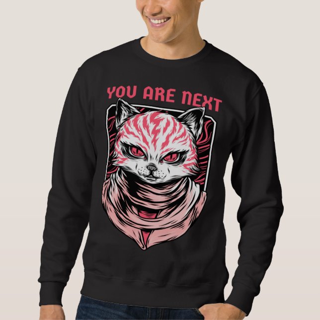 Cats Are Evil  Demon Kitty  You Are Next Sweatshirt (Vorderseite)