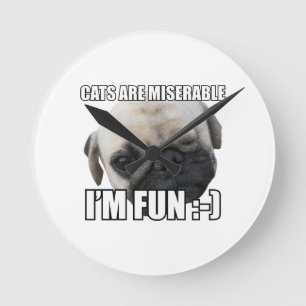 CATS ARE MISERABLE I'M FUN :-) MEME RUNDE WANDUHR