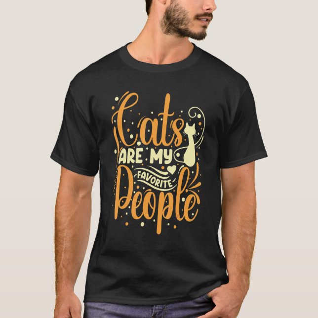 Cats Are My Favorite People  Cute Cat  Kitty Mom T-Shirt (Vorderseite)