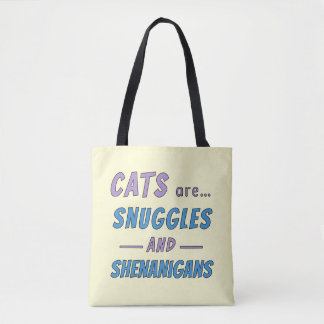Cats are Snuggles and Shenanigans