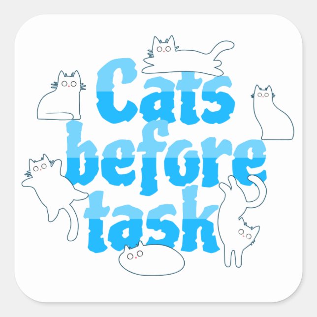 Cats Before Tasks Aufkleber (Vorderseite)
