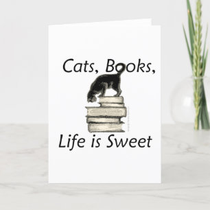 Cats, Books, Life is sweet Karte