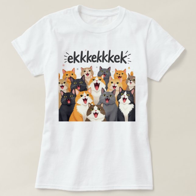 Cats chattering, chirping, ekekek T-Shirt (Design vorne)