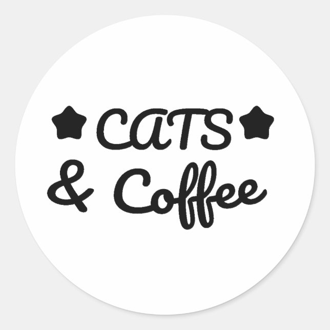 Cats & Coffee -  Cat Lover Gift Runder Aufkleber (Vorderseite)