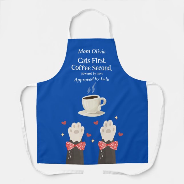 Cats First Coffee Second Cat Mom Paws Blue Apron Schürze (Vorderseite)