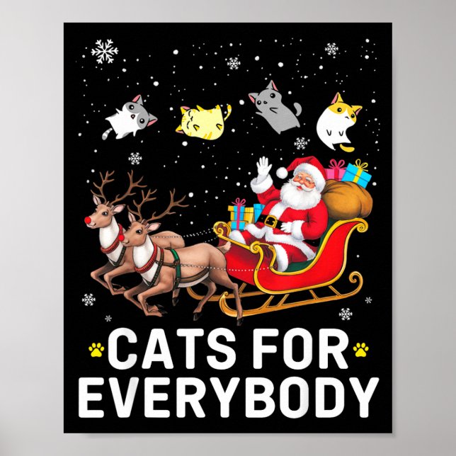 Cats For Everybody Christmas Cat Funny Xmas Cat Lo Poster (Vorne)