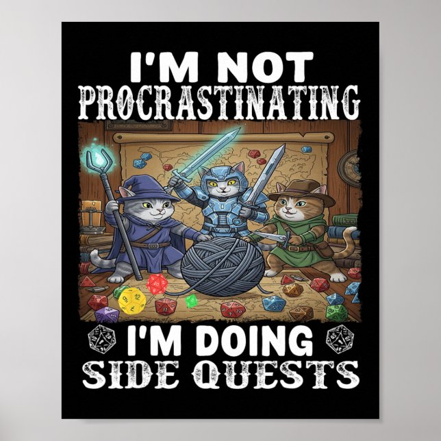 Cats I'm Not Procrastinating I'm Doing Side Quests Poster (Vorne)