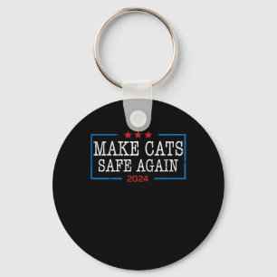 Cats wieder sicher Shirt Funny 2024 Cat Lovers Schlüsselanhänger