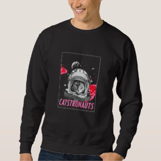 Catstronaut Space Cat  Astronaut Scientist Sweatshirt