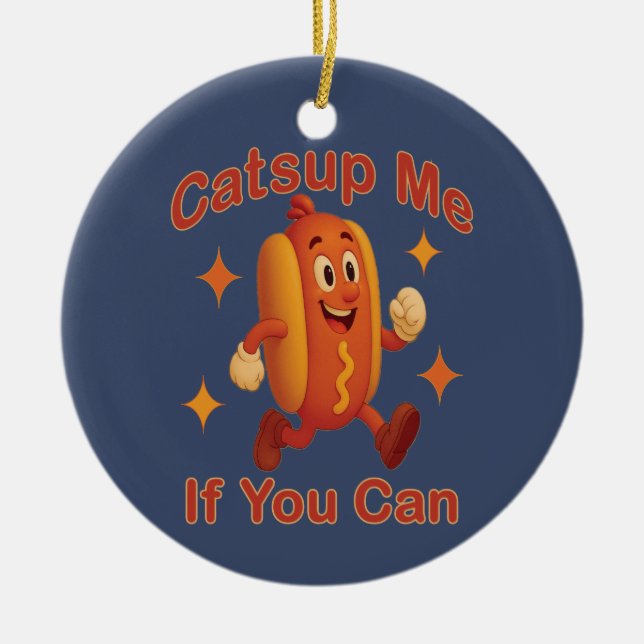 Catsup me if you can Funny Hot Dog - Ketchup Puff Keramik Ornament (Vorne)