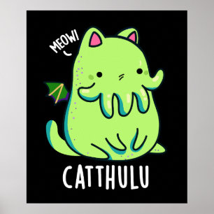 Catthulu Funny Cthulhu Cat Pun Dark BG Poster