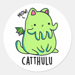 Catthulu Funny Cthulhu Cat Puns Runder Aufkleber