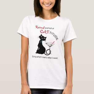 Cattitude Retirement T - Shirt