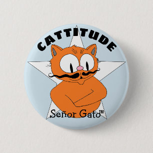 CATTITUDE Señor Gato Cartoon Schnurrbart Katze Button