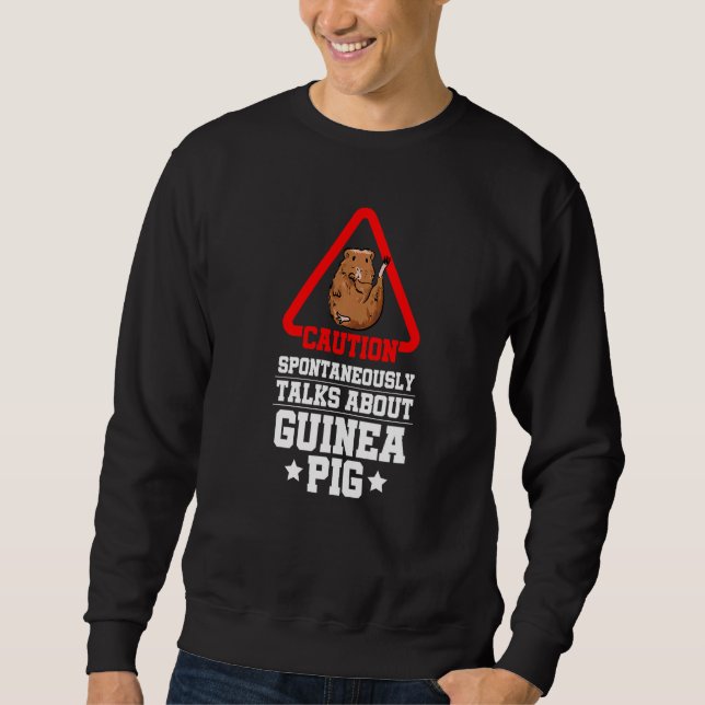 Catuion Spontaneously Talks About Guinea Pigs Anim Sweatshirt (Vorderseite)