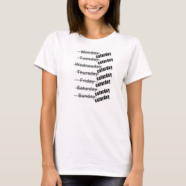 Caturday tägliches lustiges T-Shirt (Vorderseite)