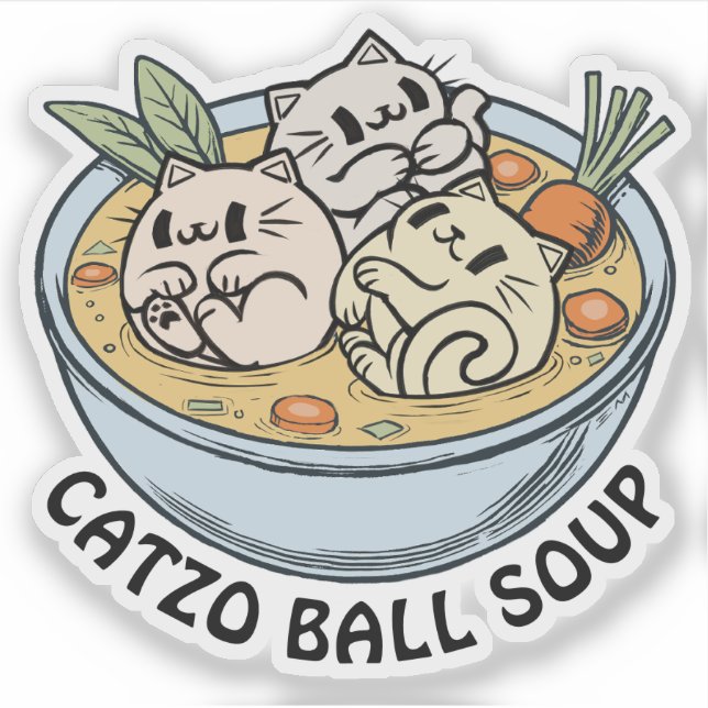 Catzo Ball Soup Custom-Cut Vinyl Sticker (Vorderseite)