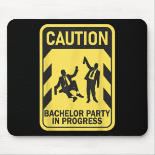 Caubachelor Party in Progress Funny Bachelor Mousepad