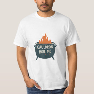Cauldron Boil Me: Ein Whimsisches Abenteuer in Mag T-Shirt