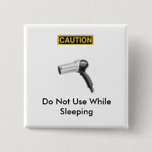 caution.2, hairdryer, verwenden nicht button