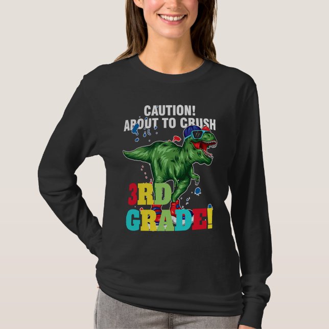 caution about to crush 3rd grade graduate T-Shirt (Vorderseite)