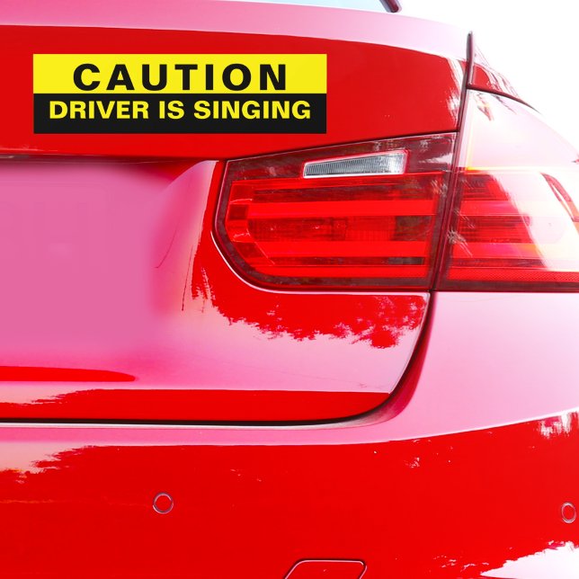 Caution Driver singt Autoaufkleber (Caution Driver is Singing Bumper Sticker
)