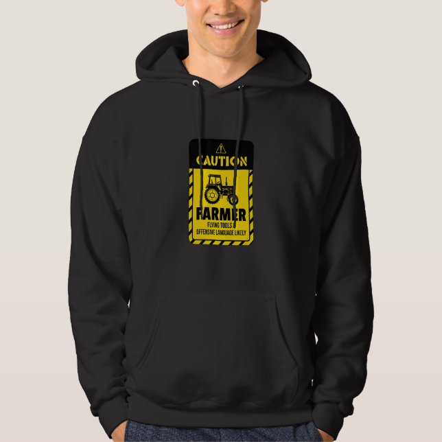 Caution Farmer Flying Tools And Offensive Language Hoodie (Vorderseite)