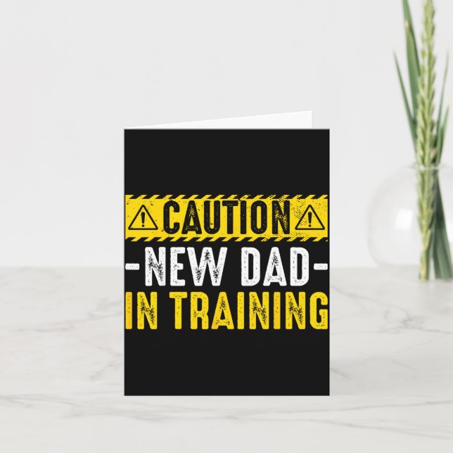 Caution New Dad in Training - Funny Parenting Karte (Vorderseite)